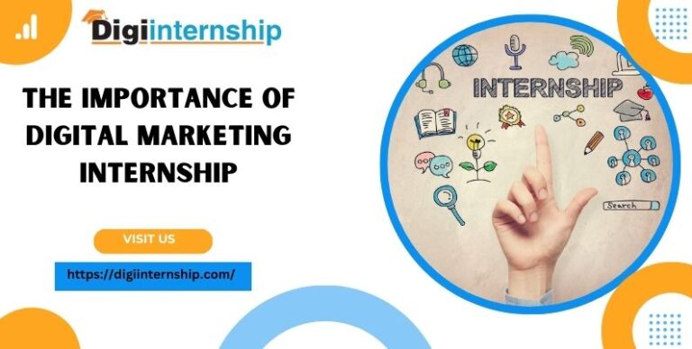 The Importance of Digital Marketing Internships