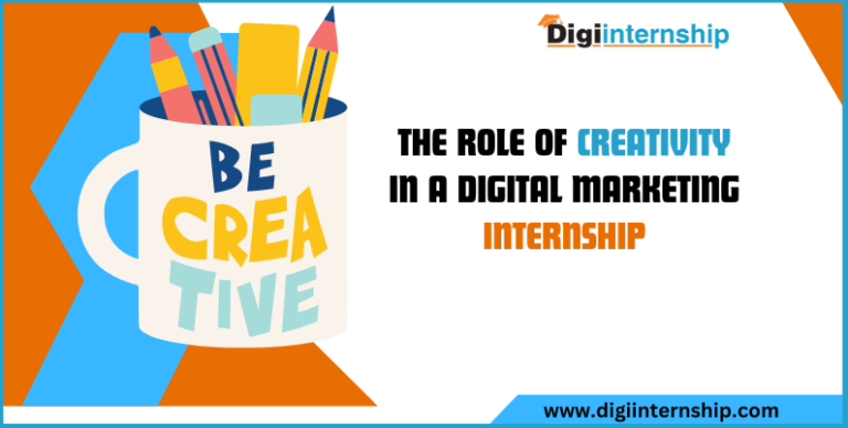 The Role of Creativity in a Digital Marketing Internship